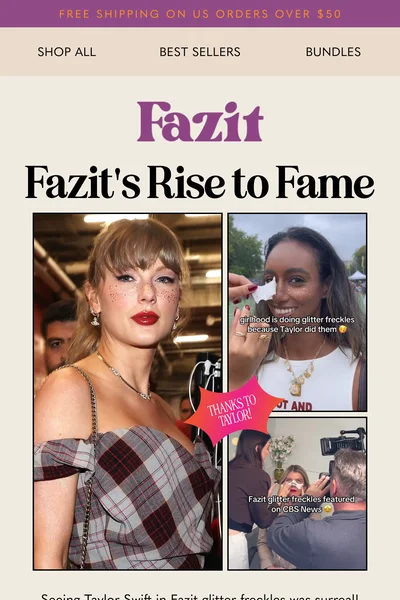 Fazit email design featuring Taylor Swift in Fazit glitter freckles
